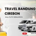 TRAVEL BANDUNG CIREBON