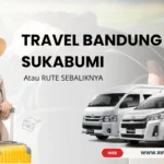 TRAVEL BANDUNG SUKABUMI
