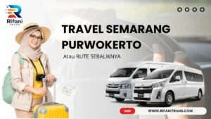 TRAVEL SEMARANG PURWOKERTO